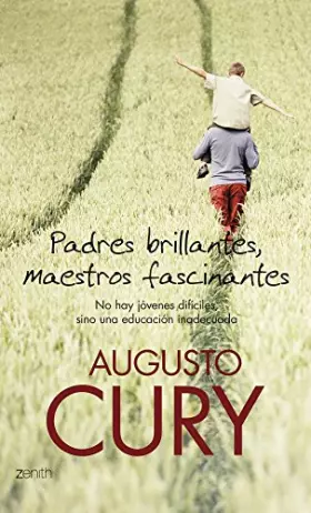 Couverture du produit · Padres brillantes, maestros fascinantes (Biblioteca Augusto Cury)