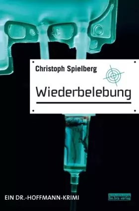 Couverture du produit · Wiederbelebung: Ein Dr.-Hoffmann-Krimi