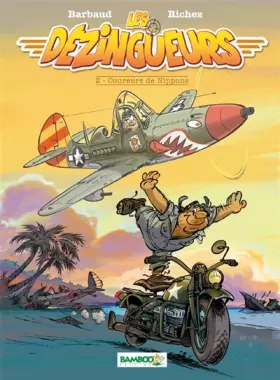 Couverture du produit · Les Dézingueurs - tome 02 - Coureurs de Nippons