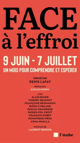 Couverture du produit · Face à l'effroi 9 juin - 7 juillet: Un mois pour comprendre