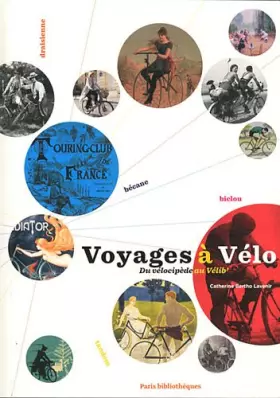 Couverture du produit · Voyages à Vélo: Du vélocipède au Vélib'