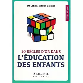 Couverture du produit · 10 re?gles d´or dans l´e?ducation des enfants