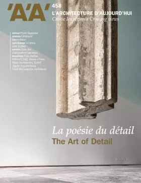 Couverture du produit · L'Architecture d'Aujourd'hui n°458 : La poésie du détail - Décembre 2023