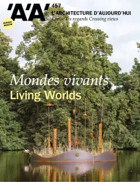 Couverture du produit · L'Architecture d'Aujourd'hui n°457 : Mondes vivants - Octobre 2023