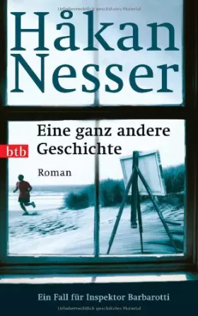 Couverture du produit · Eine ganz andere Geschichte: Ein Fall für Inspektor Barbarotti: Ein Fall für Inspektor Barbarotti. Roman. Ausgezeichnet mit dem