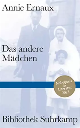 Couverture du produit · Das andere Mädchen: Nobelpreis für Literatur 2022 | Der berührende Brief der französischen Bestsellerautorin an ihre tote Schwe