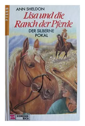 Couverture du produit · Lisa und die Ranch der Pferde / Der silberne Pokal