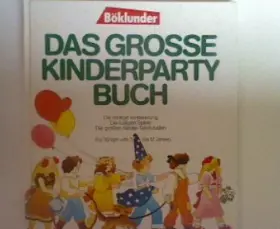 Couverture du produit · Das grosse Kinderparty Buch.