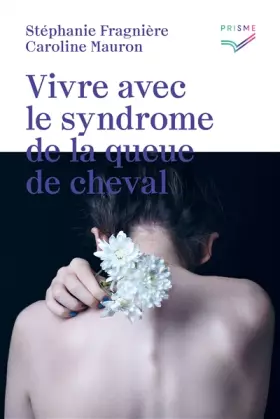 Couverture du produit · Vivre avec le syndrome de la queue de cheval