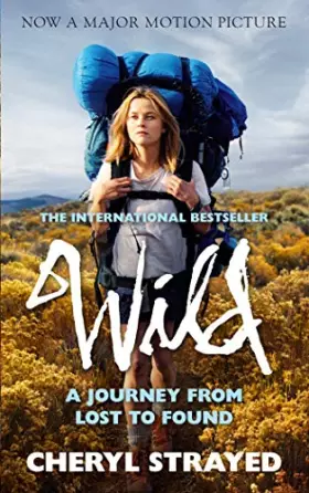 Couverture du produit · Wild. Film Tie-In : A Journey from Lost to Found