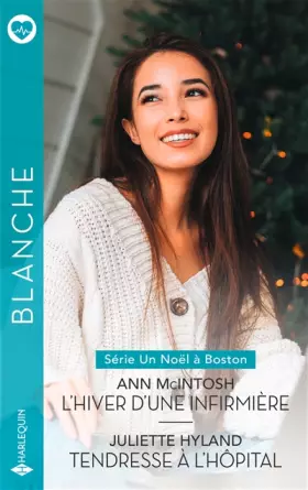 Couverture du produit · L'hiver d'une infirmière - Tendresse à l'hôpital