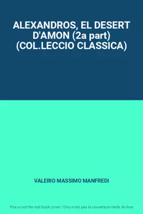 Couverture du produit · ALEXANDROS, EL DESERT D'AMON (2a part) (COL.LECCIO CLASSICA)