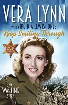 Couverture du produit · Keep Smiling Through: My Wartime Story