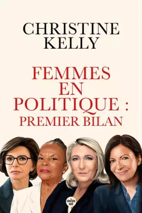 Couverture du produit · Femmes en politique : premier bilan - Trente portraits de femmes qui ont accédé aux responsabilités.