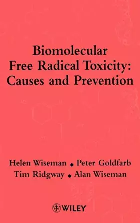 Couverture du produit · Biomolecular Free Radical Toxicity: Causes and Prevention