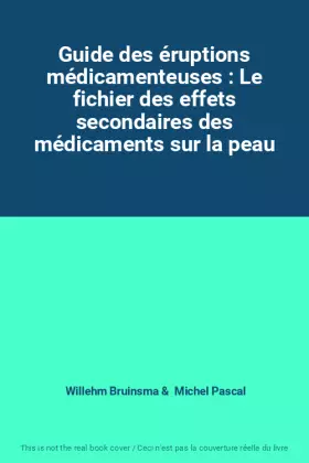 Couverture du produit · Guide des éruptions médicamenteuses : Le fichier des effets secondaires des médicaments sur la peau