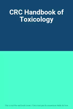 Couverture du produit · CRC Handbook of Toxicology
