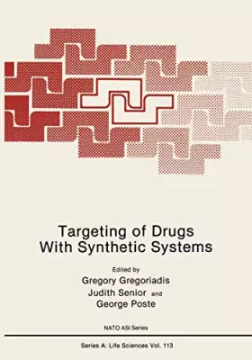 Couverture du produit · Targeting of Drugs With Synthetic Systems (Nato Science Series A:)