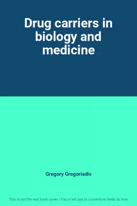 Couverture du produit · Drug carriers in biology and medicine