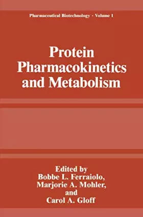 Couverture du produit · Protein Pharmacokinetics and Metabolism (Pharmaceutical Biotechnology, 1)