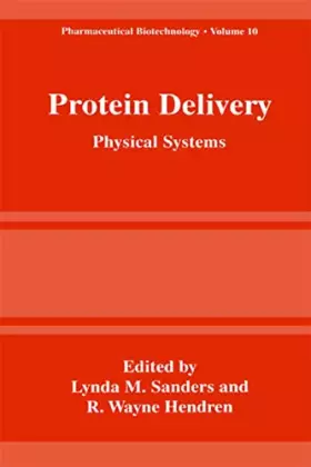 Couverture du produit · Protein Delivery: Physical Systems (Pharmaceutical Biotechnology, 10)