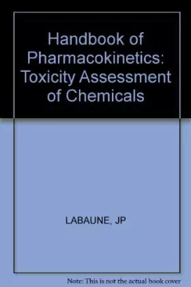 Couverture du produit · Handbook of Pharmacokinetics: Toxicity Assessment of Chemicals (Ellis Horwood Series in Pharmaceutical Technology)