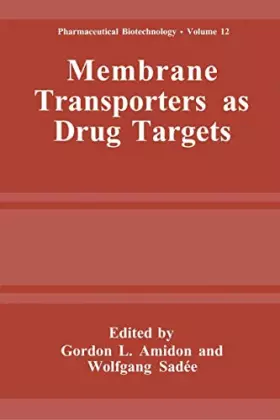 Couverture du produit · Membrane Transporters as Drug Targets (Pharmaceutical Biotechnology, 12)