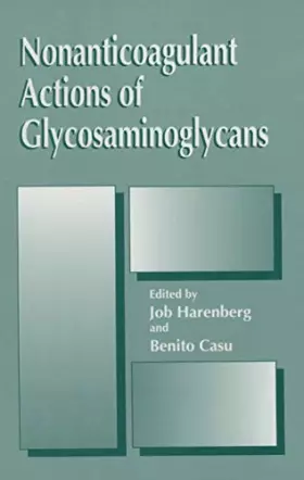 Couverture du produit · Nonanticoagulant Actions of Glycosaminoglycans