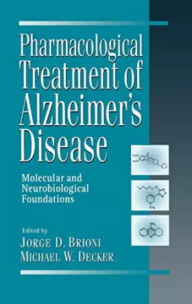 Couverture du produit · Pharmacological Treatment of Alzheimer's Disease: Molecular and Neurobiological Foundations