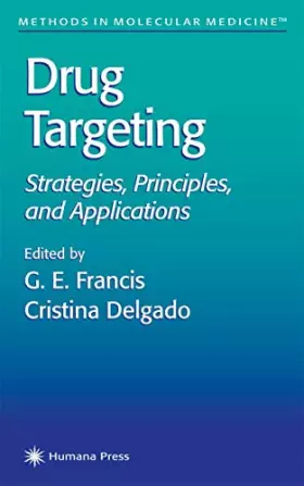 Couverture du produit · Drug Targeting: Strategies, Principles, and Applications (Methods in Molecular Medicine, 25)