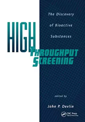 Couverture du produit · High Throughput Screening: The Discovery of Bioactive Substances