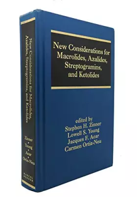 Couverture du produit · New Considerations for Macrolides, Azalides, Streptogramins, and Ketolides (Infectious Disease and Therapy)