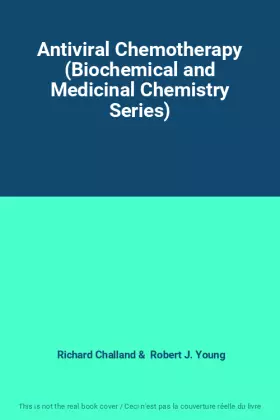 Couverture du produit · Antiviral Chemotherapy (Biochemical and Medicinal Chemistry Series)