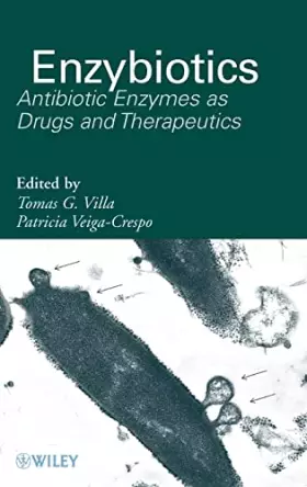 Couverture du produit · Enzybiotics: Antibiotic Enzymes as Drugs and Therapeutics