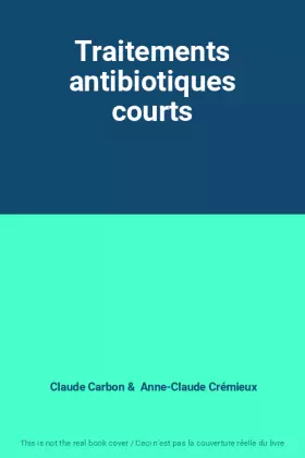 Couverture du produit · Traitements antibiotiques courts