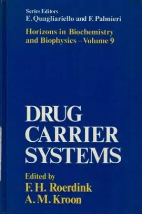 Couverture du produit · Drug Carrier Systems (HORIZONS IN BIOCHEMISTRY AND BIOPHYSICS)