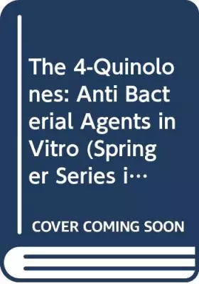 Couverture du produit · The 4-Quinolones: Anti Bacterial Agents in Vitro (Springer Series in Applied Biology)