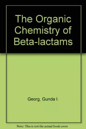 Couverture du produit · The Organic Chemistry of Beta-Lactams