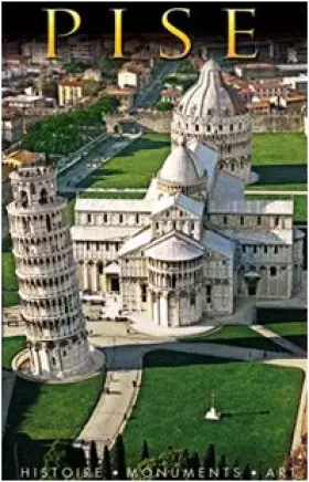 Couverture du produit · Pise. Histoire, monuments, art
