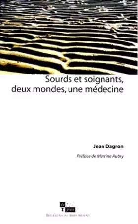 Couverture du produit · Sourds et soignants, deux mondes, une medecine