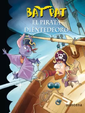 Couverture du produit · Bat Pat 4: el pirata Dientedeoro (Jóvenes lectores)