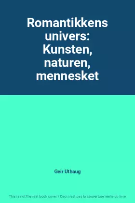 Couverture du produit · Romantikkens univers: Kunsten, naturen, mennesket