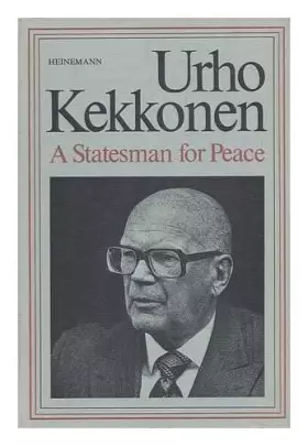 Couverture du produit · Urho Kekkonen, a statesman for peace
