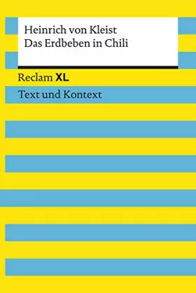 Couverture du produit · Das Erdbeben in Chili. Textausgabe mit Kommentar und Materialien: Reclam XL – Text und Kontext