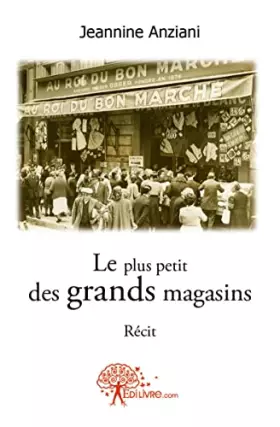 Couverture du produit · Le plus petit des grands magasins: Récit-témoignage