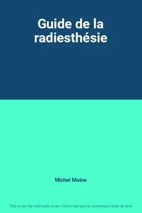 Couverture du produit · Guide de la radiesthésie