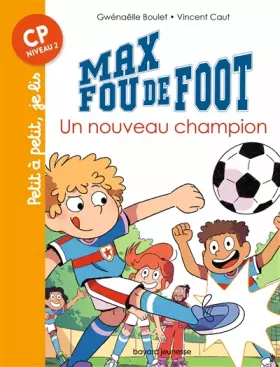 Couverture du produit · Max fou de foot, Tome 08: Un nouveau champion
