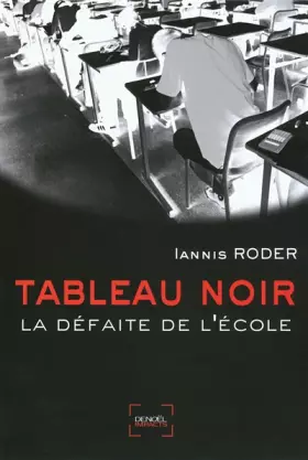 Couverture du produit · Tableau noir: La défaite de l'école