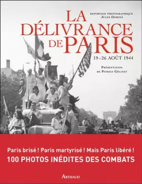 Couverture du produit · La Délivrance de Paris: 19-26 août 1944