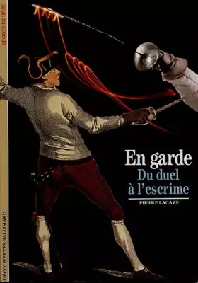 Couverture du produit · En garde. Du duel à l'escrime